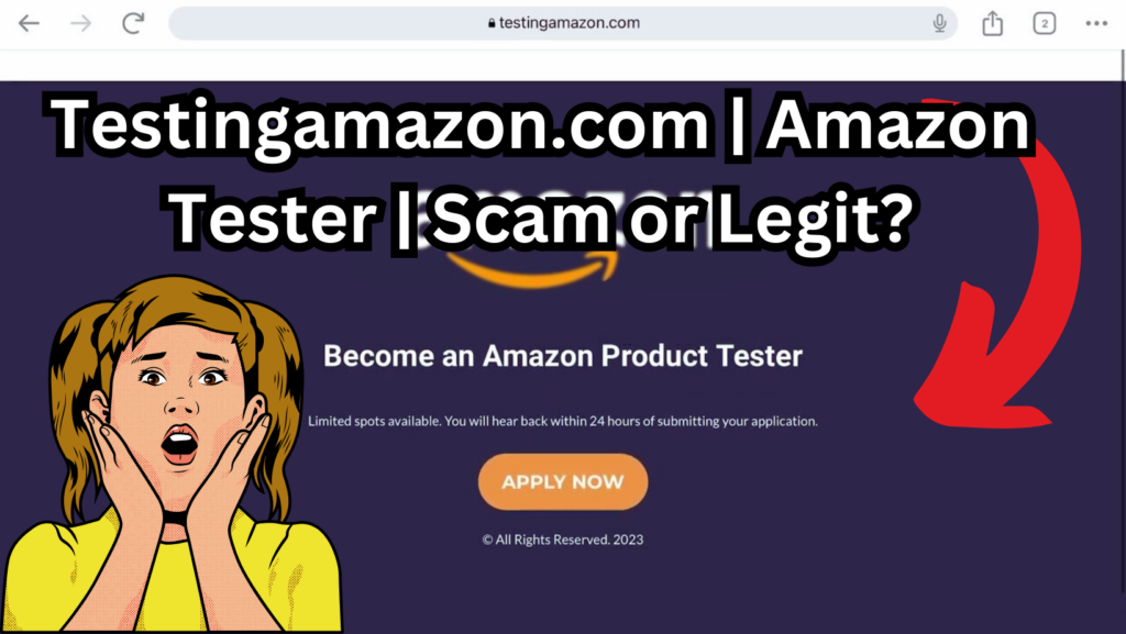 Testingamazon com Amazon Tester Scam or Legit