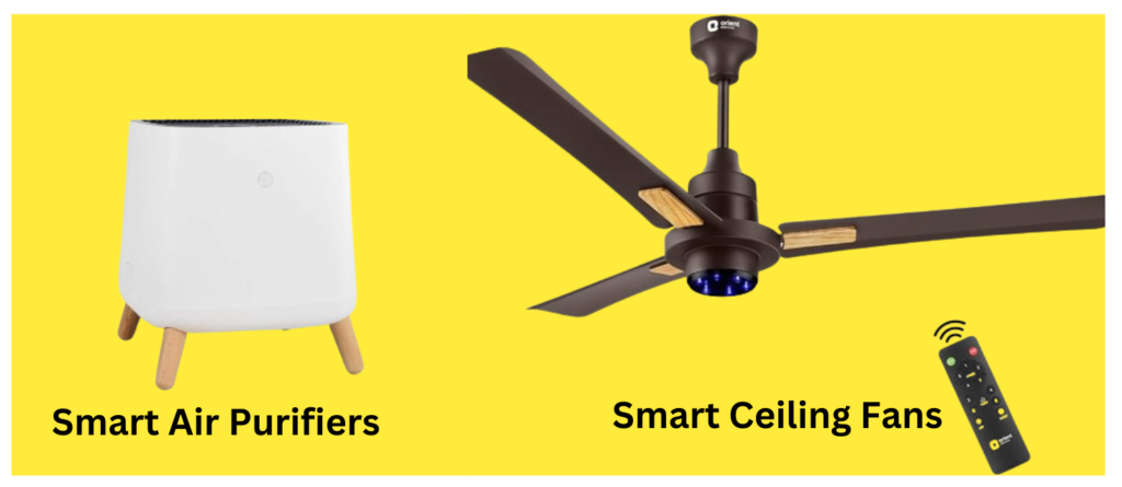 Smart Air Purifiers and Smart Ceiling Fans