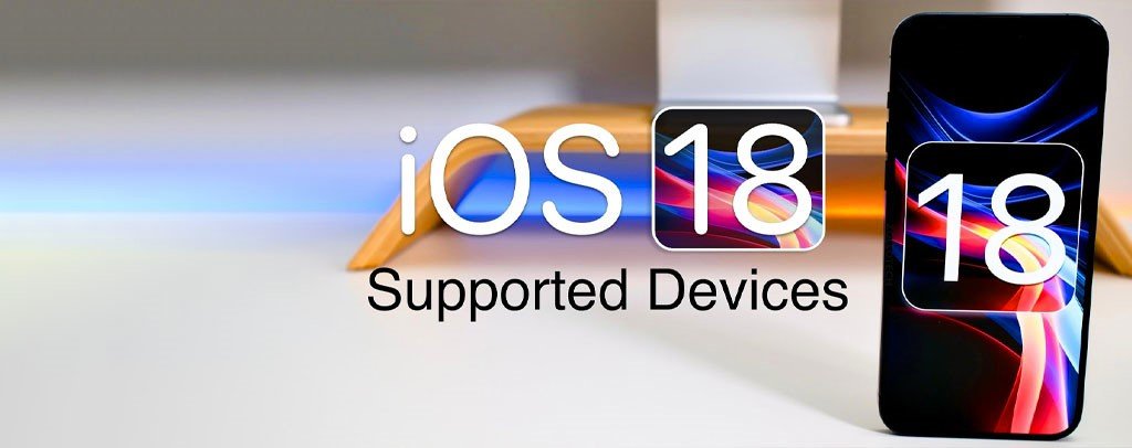 Latest iOS 18 Features, Release Date, Supported Devices